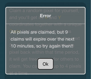 A screenshot of an error message that says "All pixels are claimed, but 9 claims will expire over the next 10 minutes, so try again then!!"