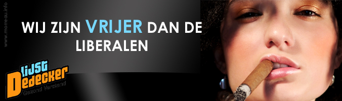 Campaign advertisement for Lijst Dedecker captioned "Wij zijn vrijer dan de Liberalen" with a woman smoking a cigar