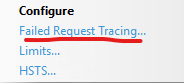 Screenshot of "Configure" section of IIS window with "Failed Request Tracing..." underlined in red